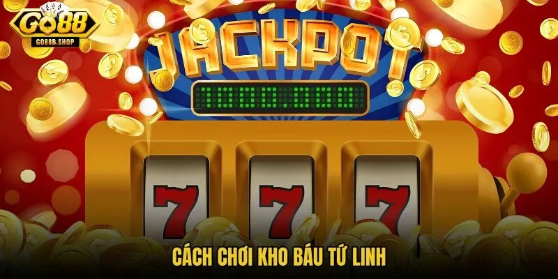 cach-choi-kho-bau-tu-linh cach-choi-kho-bau-tu-linh