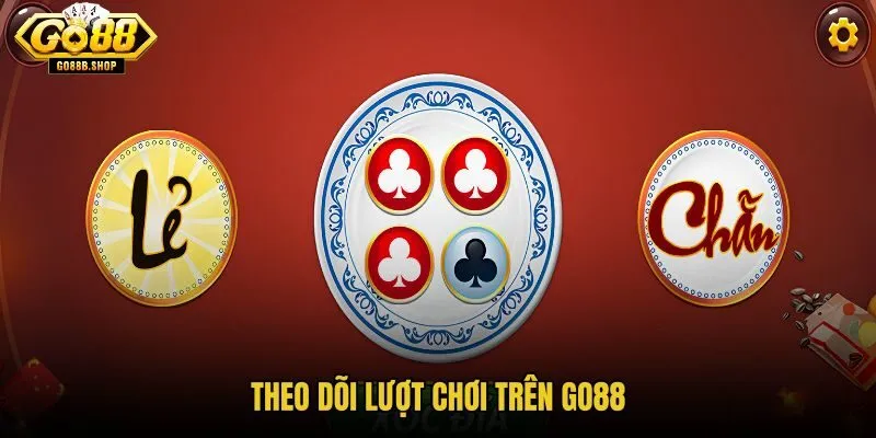 theo-doi-luot-choi-tren-go88 theo-doi-luot-choi-tren-go88