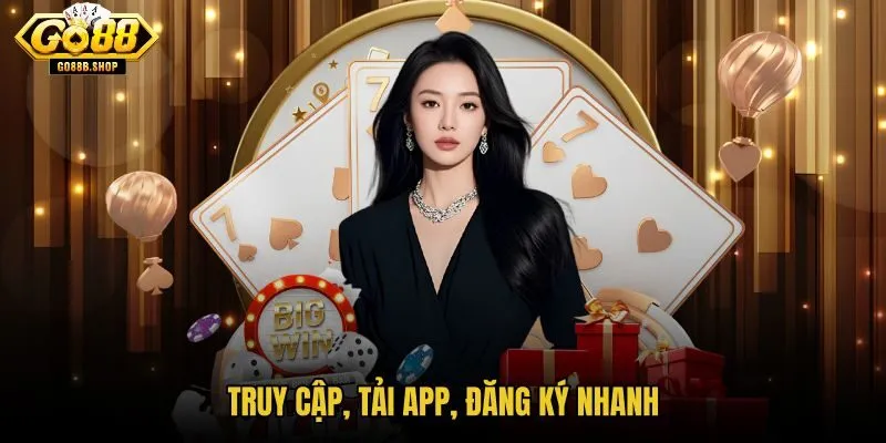 truy-cap-tai-app-dang-ky-nhanh